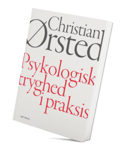 Psykologisk tryghed i praksis